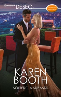 Soltero a subasta - Karen Booth - E-Book