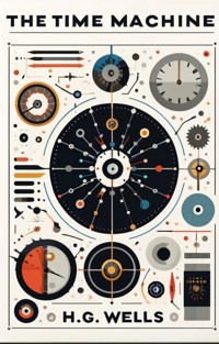 The Time Machine(Illustrated) - H G Wells - E-Book
