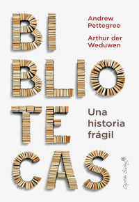 Bibliotecas - Andrew Pettegree - E-Book