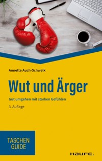 Wut und Ärger - Annette Auch-Schwelk - E-Book