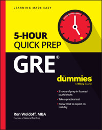 GRE 5-Hour Quick Prep For Dummies - Ron Woldoff - E-Book