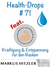 Health-Drops #071 - Markus Hitzler - E-Book