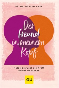 Der Freund in meinem Kopf - Dr. Matthias Hammer - E-Book
