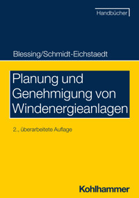Planung und Genehmigung von Windenergieanlagen - Matthias Blessing - E-Book