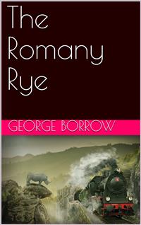 The Romany Rye - George Borrow - E-Book
