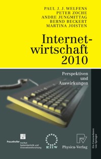 Internetwirtschaft 2010 - Paul J.J. Welfens - E-Book