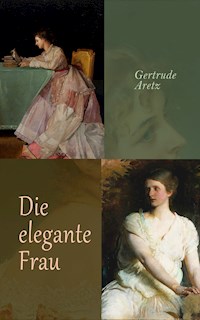 Die elegante Frau - Gertrude Aretz - E-Book