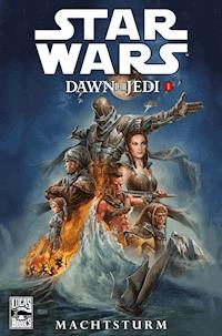 Star Wars Sonderband 72: Dawn of the Jedi I - Machtsturm - John Ostrander - E-Book