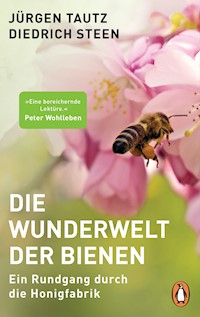 Die Wunderwelt der Bienen - Jürgen Tautz - E-Book