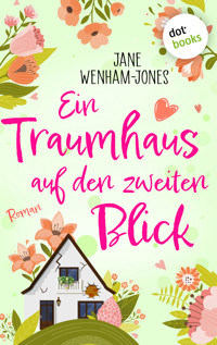 Ein Traumhaus auf den zweiten Blick - Jane Wenham-Jones - E-Book