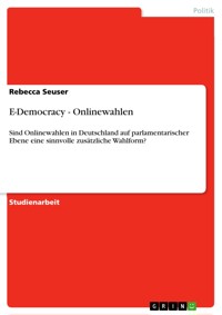 E-Democracy - Onlinewahlen - Rebecca Seuser - E-Book