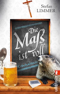 Die Maß ist voll - Stefan Limmer - E-Book