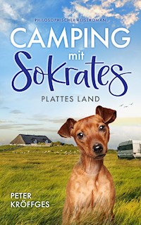 Camping mit Sokrates - Peter Kröffges - E-Book
