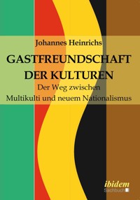 Gastfreundschaft der Kulturen - Johannes Heinrichs - E-Book