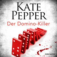 Der Domino-Killer (Karin Schaeffer ermittelt, Band 1) - Kate Pepper - Hörbuch