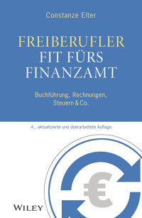 Freiberufler - Fit fürs Finanzamt - Constanze Elter - E-Book