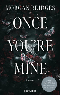 Once You're Mine - Morgan Bridges - E-Book