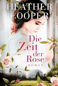 Die Zeit der Rose - Heather Cooper - E-Book