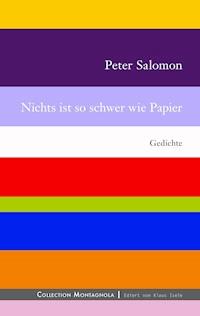 Nichts ist so schwer wie Papier - Peter Salomon - E-Book