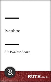 Ivanhoe - Walter Scott - E-Book