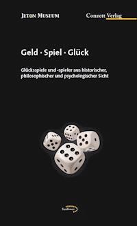 Geld - Spiel - Glück -  - E-Book