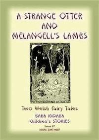 TWO WELSH TALES - A Strange Otter and Melangell's Lambs - Anon E Mouse - E-Book
