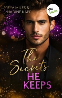 The Secrets He Keeps - oder: Mrs. Hunt - Nadine Kapp - E-Book