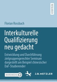 Interkulturelle Qualifizierung neu gedacht - Florian Rossbach - E-Book