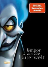 Disney Villains 10: Empor aus der Unterwelt - Walt Disney - E-Book