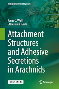 Attachment Structures and Adhesive Secretions in Arachnids - Jonas O. Wolff - E-Book