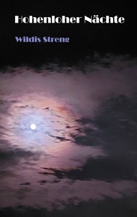Hohenloher Nächte - Wildis Streng - E-Book