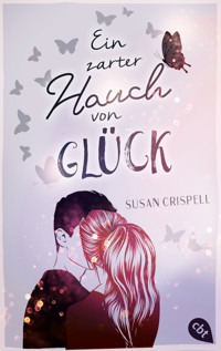 Ein zarter Hauch von Glück - Susan Crispell - E-Book