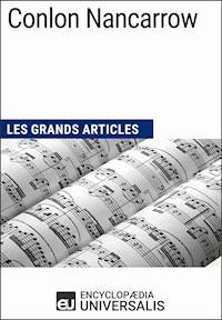 Conlon Nancarrow - Encyclopaedia Universalis - E-Book