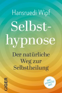 Selbsthypnose - Hansruedi Wipf - E-Book