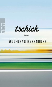 Tschick - Wolfgang Herrndorf - E-Book + Hörbuch
