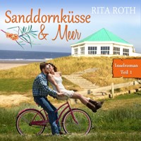 Sanddornküsse & Meer - Rita Roth - Hörbuch