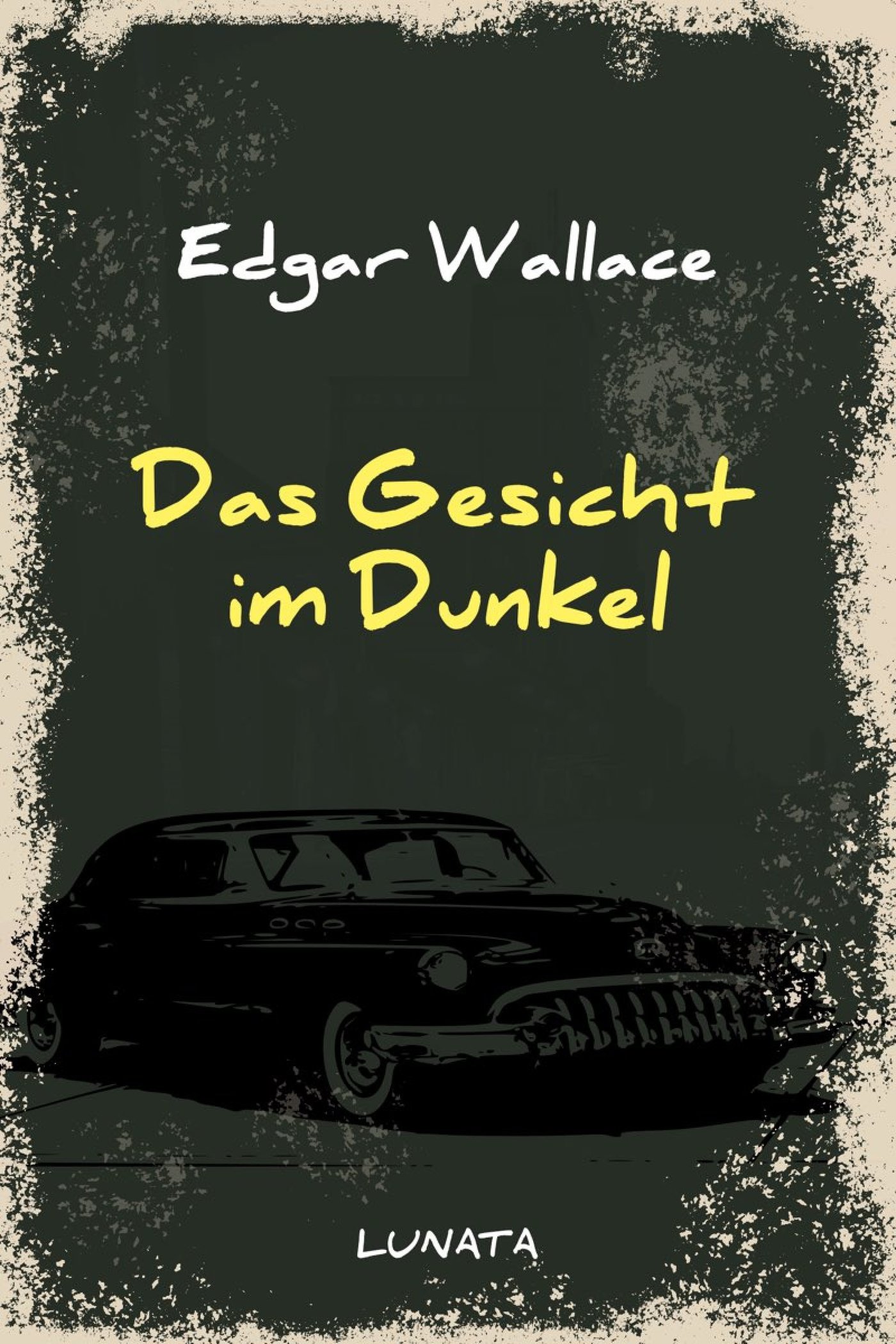 Das Gesicht im Dunkel - Edgar Wallace - E-Book