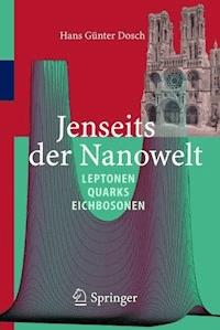 Jenseits der Nanowelt - Hans Günter Dosch - E-Book