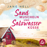 Sandmuscheln und Salzwasserküsse - Jane Hell - Hörbuch