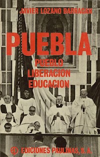 Puebla - Javier Lozano Barragán - kostenlos E-Book