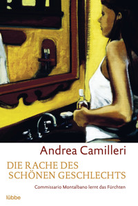 Die Rache des schönen Geschlechts - Andrea Camilleri - E-Book