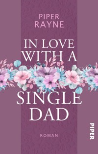 In Love with a Single Dad - Piper Rayne - E-Book
