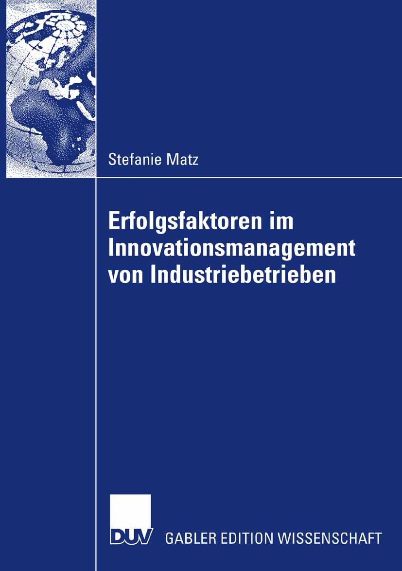 Erfolgsfaktoren im Innovationsmanagement von Industriebetrieben - Stefanie Matz - E-Book