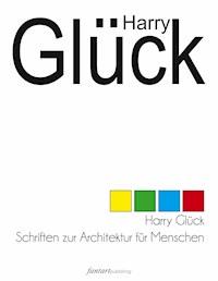 Harry Glück - Gerhard Habarta - E-Book