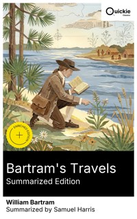 Bartram's Travels (Summarized Edition) - William Bartram - E-Book