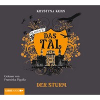 Das Tal, Der Sturm - Krystyna Kuhn - Hörbuch