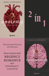 Anatomy-Dilogie Bundle - Dana Schwartz - E-Book