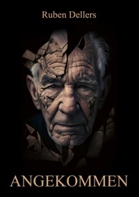 Angekommen - Ruben Dellers - E-Book