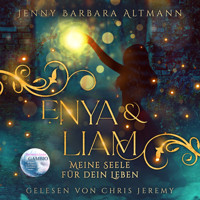 Enya & Liam - Jenny Barbara Altmann - Hörbuch