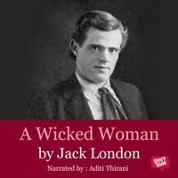 A Wicked Woman - Jack  London - Hörbuch